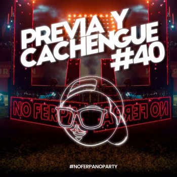 Fer Palacio Previa y Cachengue 40 - Remix