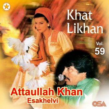 Attaullah khan Esakhelvi Khat Likhan
