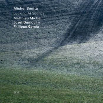 Michel Benita Looking At Sounds