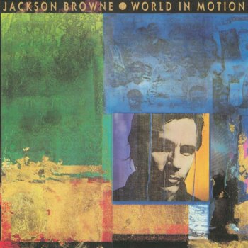 Jackson Browne The Word Justice