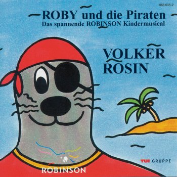 Volker Rosin Der Roby mit der Sonnenbrille