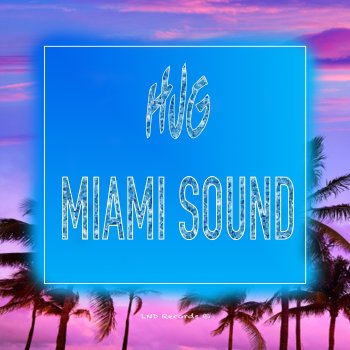 HUG Miami Sound