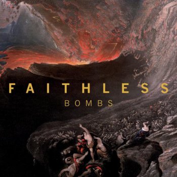 Faithless Featuring Harry Collier Bombs - X-Press 2's TNT Dub Mix
