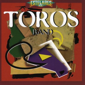 Los Toros Band Déjala Mia