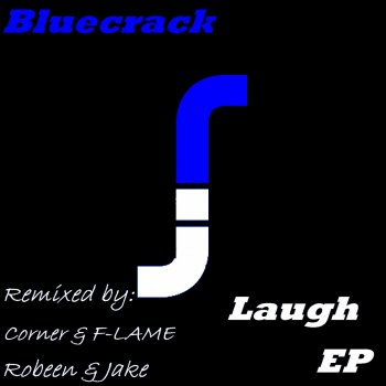 Bluecrack Laugh (Corner, F-Lame Remix)