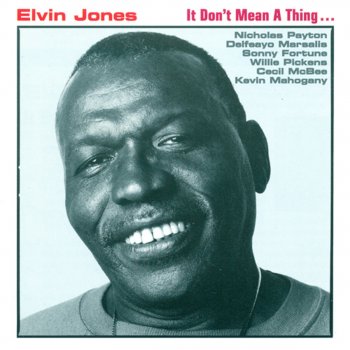Elvin Jones It Don't Mean a Thing If It Ain't Got That Swing...