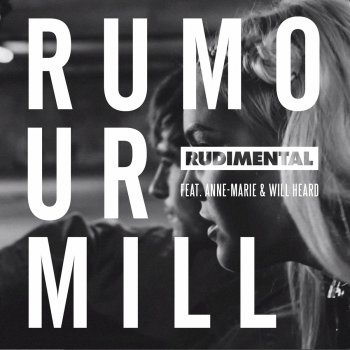 Rudimental feat. Anne-Marie & Will Heard Rumour Mill (Scales Remix)