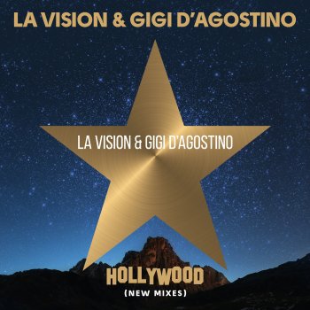 LA Vision feat. Gigi D'Agostino Hollywood