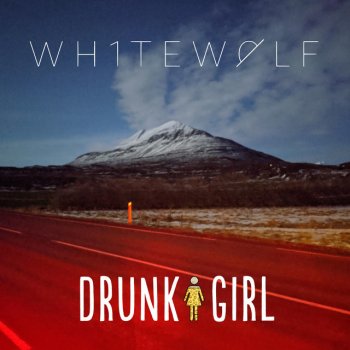 Wh1te W0lf feat. Drunk Girl Motion