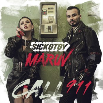 SICKOTOY feat. MARUV Call 911
