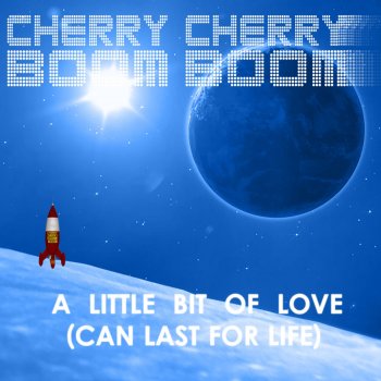 Cherry Cherry Boom Boom A Little Bit of Love (Can Last for Life) - RAC Remix