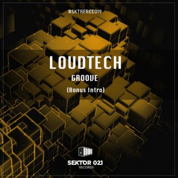 Loudtech Groove (Bonus Intro)