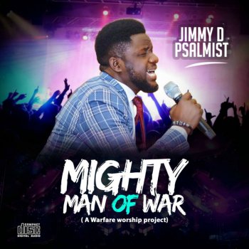 Jimmy D Psalmist Mighty Man of War