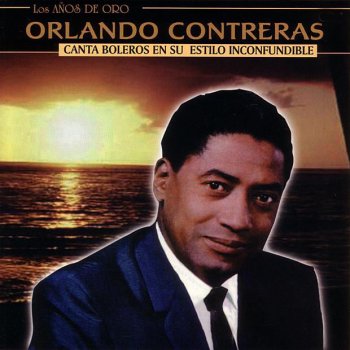 Orlando Contreras Tu Olvido