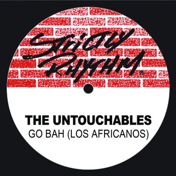 The Untouchables Go Bah! (Los Africanos) - Muthafuckin Mastermix