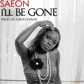 Saeon I'll Be Gone
