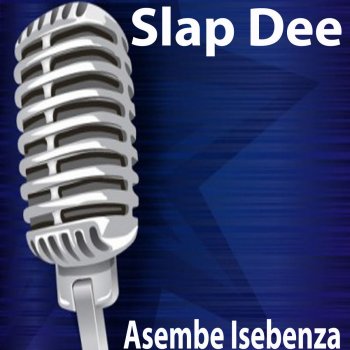 Slap Dee Asembe Isebenza 8