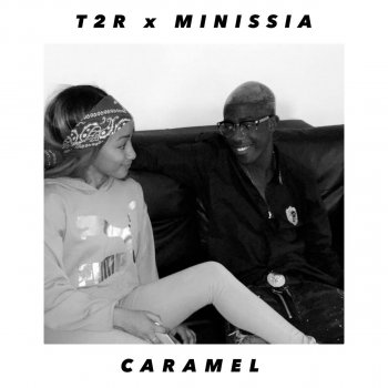 T2R feat. Minissia Caramel