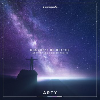 ARTY Couldn't Be Better (Arty X Vion Konger Remix)