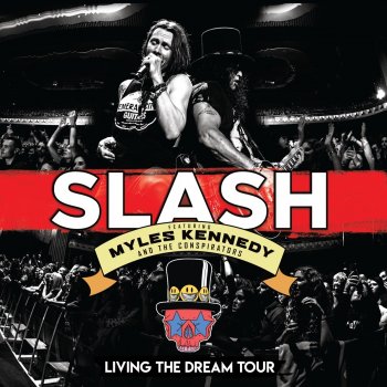 Slash feat. Myles Kennedy And The Conspirators Boulevard Of Broken Hearts - Live