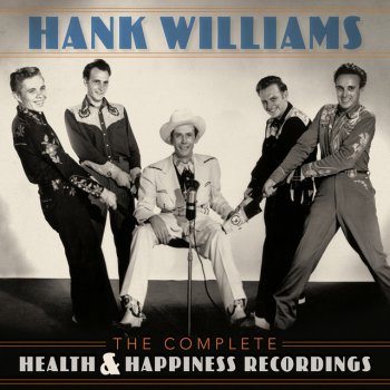 Hank Williams (There's A Bluebird) On Your Windowsill - Health & Happiness Show Two, October 1949