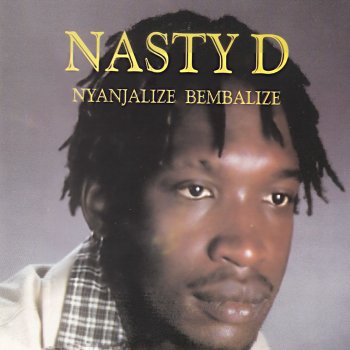 Nasty D Nyanjalize