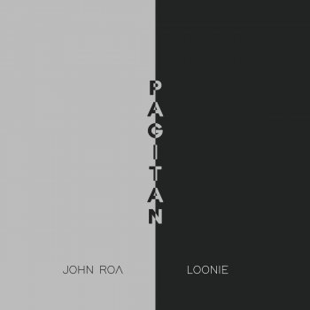 John Roa feat. Loonie Pagitan