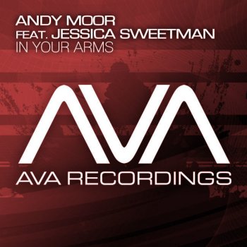 Andy Moor feat. Jessica Sweetman In Your Arms - Radio Edit