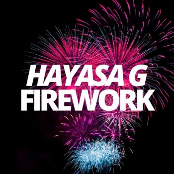 HAYASA G Firework