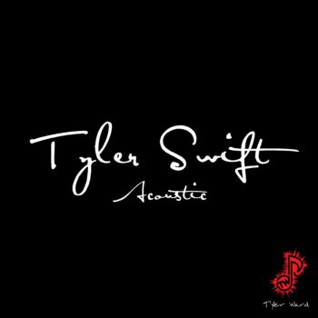 Tyler Ward Tyler Swift (Acoustic)