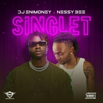 DJ Enimoney feat. Nessy Bee Singlet