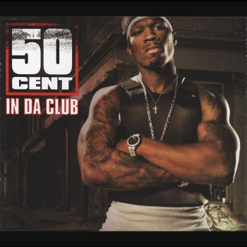 50 Cent In da Club (clean)