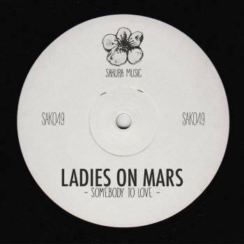 Ladies On Mars Somebody to Love