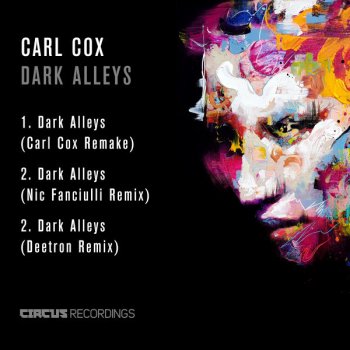 Carl Cox Dark Alleys - Carl Cox Remake