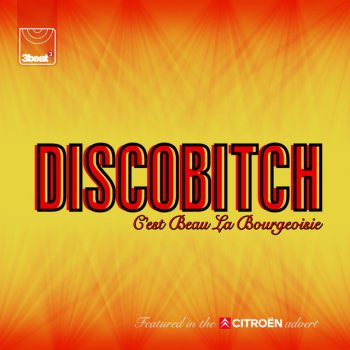 Discobitch C'Est Beau La Bourgeoisie