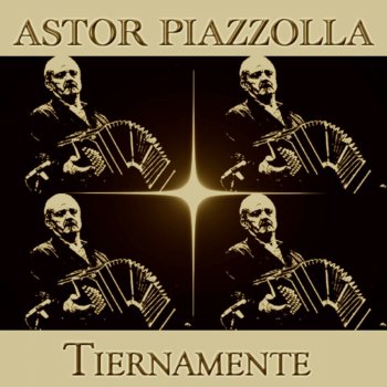 Astor Piazzolla Cuando Tallan los Recuerdos
