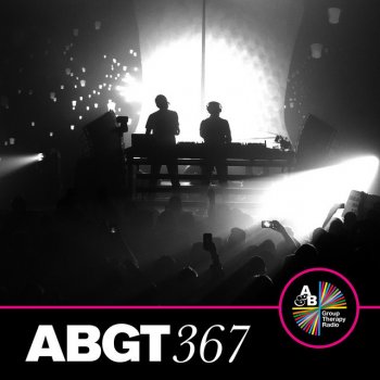 Above & Beyond Group Therapy (Messages Pt. 3) [ABGT367]