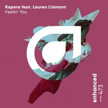 Kapera feat. Lauren L'aimant Feelin' You - Extended Mix