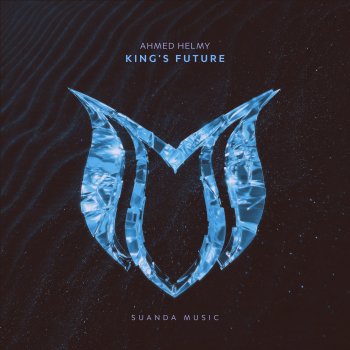Ahmed Helmy King's Future (Extended Mix)