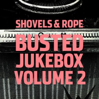 Shovels & Rope feat. Matthew Logan Vasquez Untitled 1