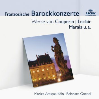 François Couperin, Musica Antiqua Köln & Reinhard Goebel Les Nations / Premier Ordre "La Francoise": 2. Allemande