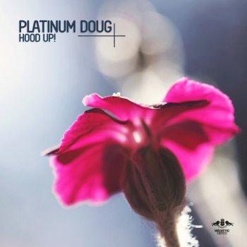 Platinum Doug Hood Up!