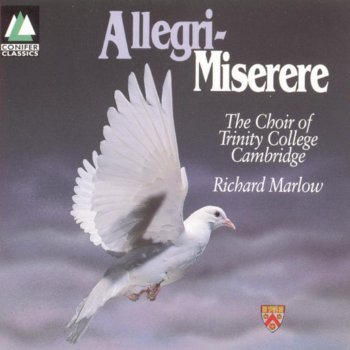 Trinity College Choir, Cambridge feat. Richard Marlow & Silas Standage Hear My Prayer (O for the Wings of a Dove)