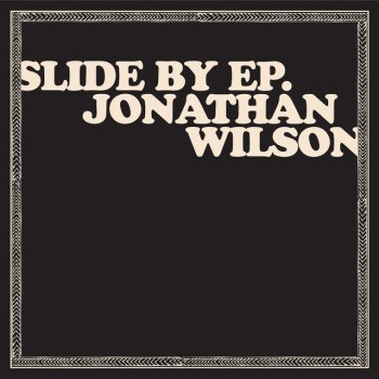 Jonathan Wilson Slide By