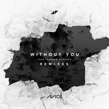 Avicii feat. Sandro Cavazza Without You (Otto Knows Remix)