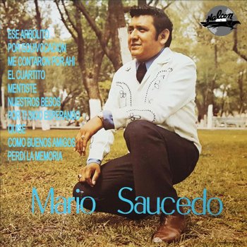 Mario Saucedo Como Buenos Amigos
