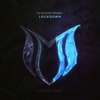 Elite Electronic Lockdown (Extended Mix)