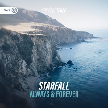 Starfall feat. Dirty Workz Always & Forever