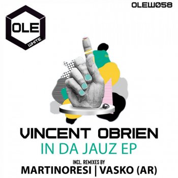 Vincent Obrien In Da Jauz - Original Mix