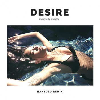 Hansolo Desire (Hansolo Remix)
